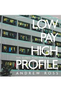 Low Pay, High Profile