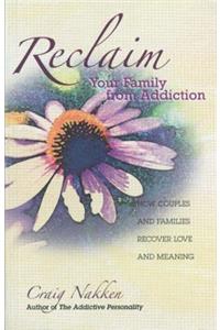 Reclaim Your Family from Addiction