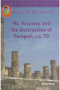 Mt. Vesuvius and the Destruction of Pompei, A.D. 79