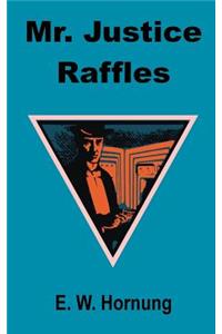 Mr. Justice Raffles