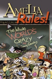 Amelia Rules!, the Whole World's Crazy