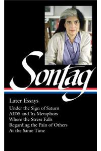 Susan Sontag: Later Essays