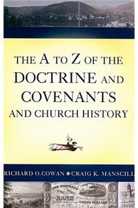 A to Z of the Doctrine and Covenants and Church History