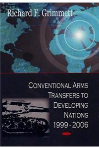 Conventional Arms Transfers to Developing Nations, 1999-2006