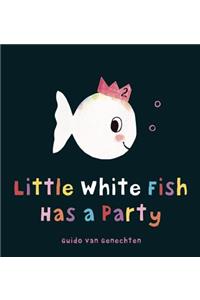 Little White Fish Has a Party