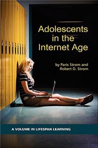 Adolescents in the Internet Age (HC)