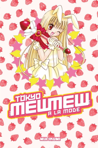 Tokyo Mew Mew À La Mode Omnibus