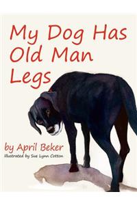 My Dog has Old Man Legs