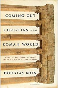 Coming Out Christian in the Roman World