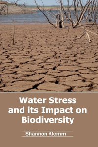 Water Stress and Its Impact on Biodiversity