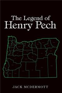 Legend of Henry Pech