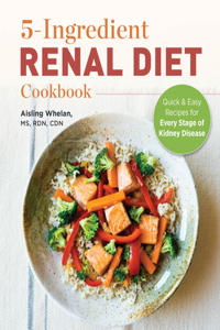 5-Ingredient Renal Diet Cookbook