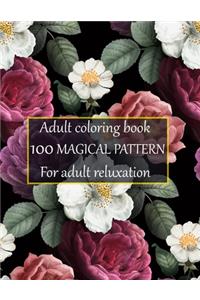Adult coloring book 100 magical pattern for adult reluxation