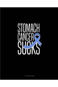 Stomach Cancer Sucks