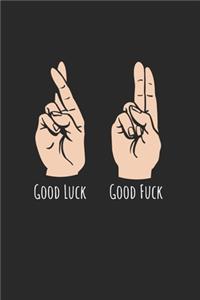 Good Luck Good Fuck