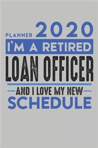Weekly Planner 2020 - 2021 for retired LOAN OFFICER