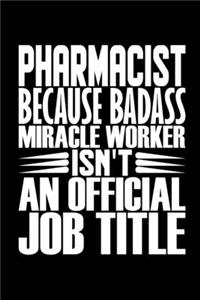 Pharmacist Because Badass Miracle Worker Isn't An Official Job Title
