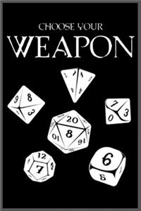 choose your weapon