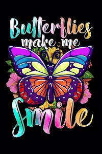 Butterflies Make Me Smile