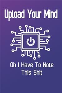 Download Your Mind - Oh I Have To Note This Shit Multitask Notebbok