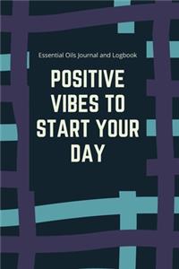 Positive Vibes to Start Your Day