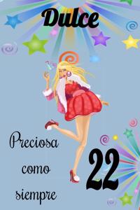 dulce 22 preciosa como siempre, Divertido Libro de Cumpleaños Que se Puede Utilizar como un Diario o Cuaderno de notas