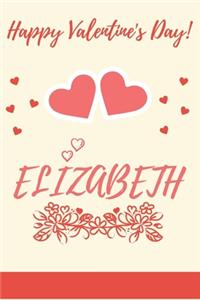 Happy valentine's day Elizabeth