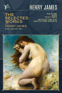 The Selected Works of Henry James, Vol. 02 (of 06)