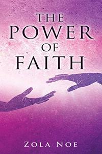 The Power of Faith