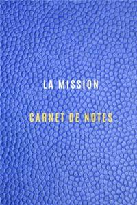 Carnet de la mission pour noter les objectifs et les cibles, les tâches de la mission chez le client ou chez une entreprise, les activités quotidiennes et les réflexions, Historique