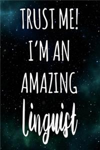 Trust Me! I'm An Amazing Linguist
