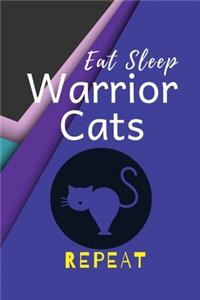Eat Sleep Warrior Cats Repeat