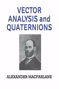 VECTOR ANALYSIS and QUATERNIONS
