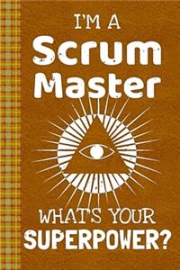 I'm a Scrum Master! What's Your Superpower?