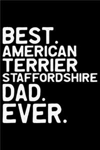 Best American Staffordshire Terrier Dad Ever