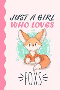 Just A Girl Who Loves Foxs Journal