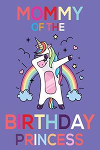 Mommy Of the Birthday Princess
