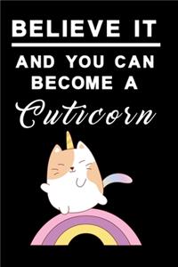 Believe it and you can become a cuticorn Notebook