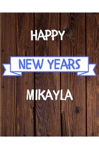 Happy New Years Mikayla's