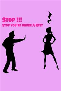 Stop you're under A Rest