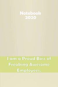 I am a Proud Boss of Freaking Awesome Employees