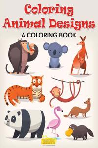 Coloring Animal Designs, a Coloring Book