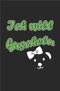 Ich will kuscheln