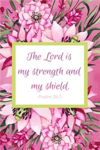 The Lord Is My Strength And My Shield. Psalm 28