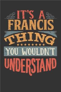 Its A Francis Thing You Wouldnt Understand