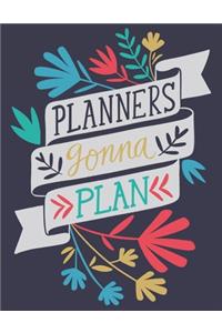 Planners gonna plan