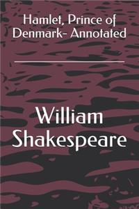 Hamlet, Prince of Denmark- Annotated