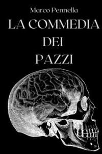 La commedia dei pazzi