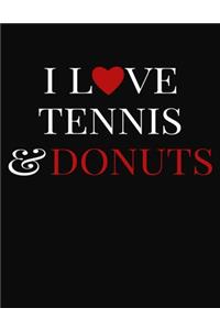 I Love Tennis & Donuts