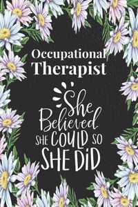Occupational Therapist - She Believed She Could, So She Did